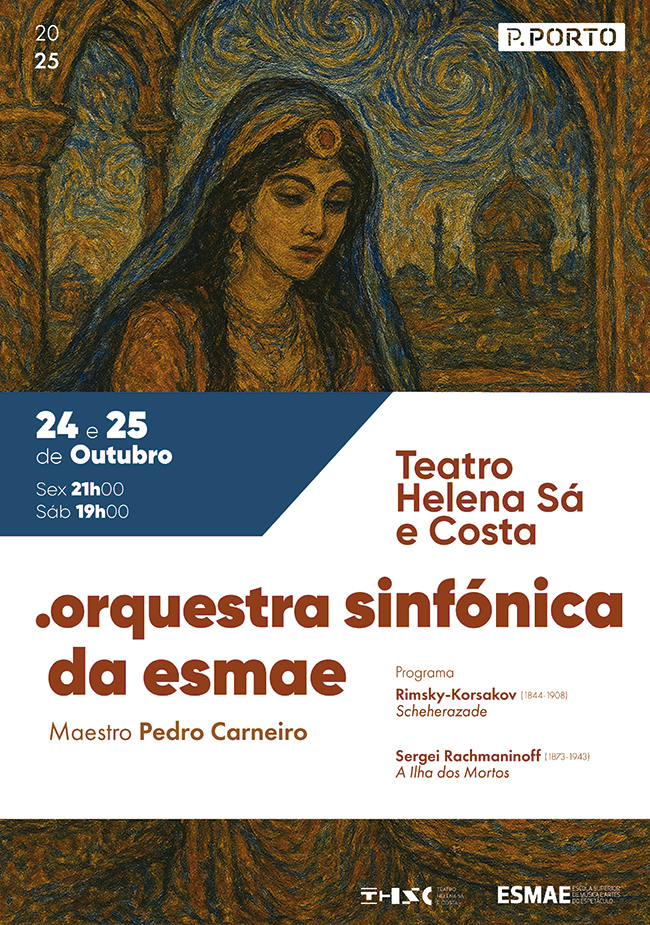 Orquestra Sinfónica da ESMAE - Teatro Helena Sá e Costa - outubro 2025