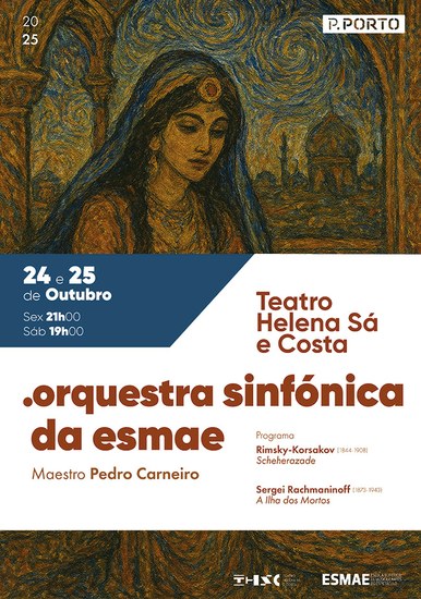 Orquestra Sinfónica da ESMAE - Teatro Helena Sá e Costa - outubro 2025