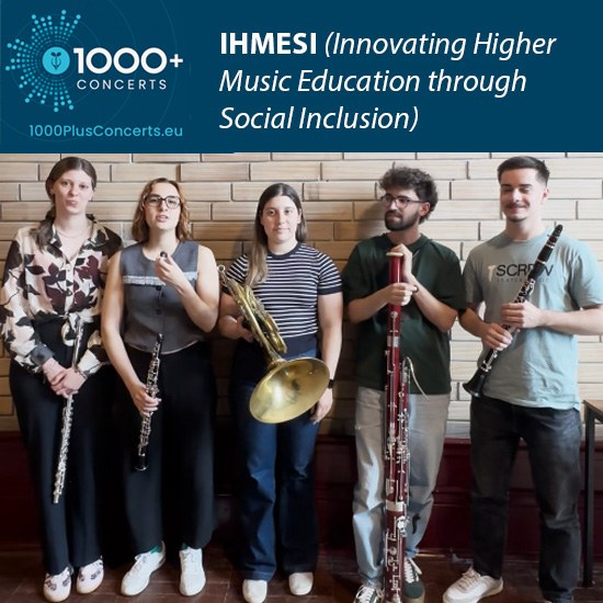 1000+ Concerts: IHMESI (Innovating Higher Music Education through Social Inclusion)