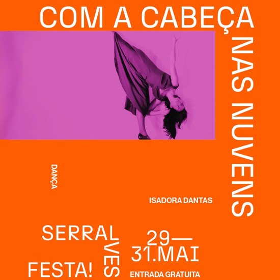 "Com a Cabeça nas Nuvens" de Isadora Dantas no Serralves em Festa