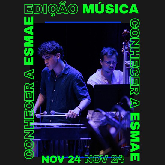 Conhecer a ESMAE - 'Edição Música' - 2025/2026