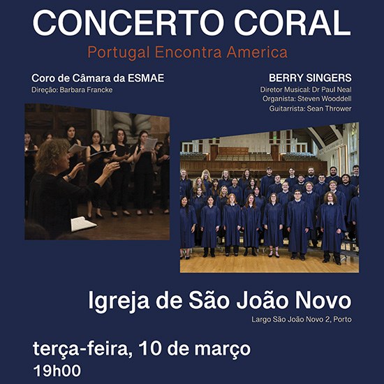 Coro de Câmara da ESMAE e Berry Singers em atuação na Igreja de São João Novo 