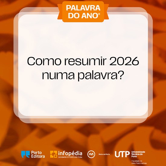 ESMAE associa-se à apresentação das dez palavras finalistas da PALAVRA DO ANO 2026