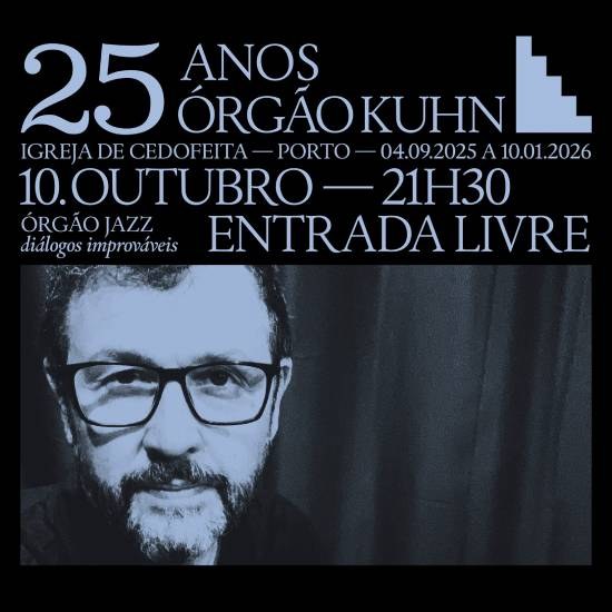 Combo de Jazz da ESMAE - Diálogos Improváveis” celebra os 25 anos do Órgão Kuhn