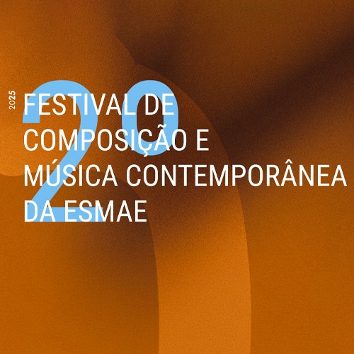 Festival de Composição e Música Contemporânea da ESMAE