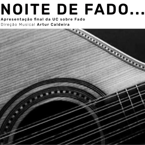 'Noite de Fado...' - Concerto e Tertúlia