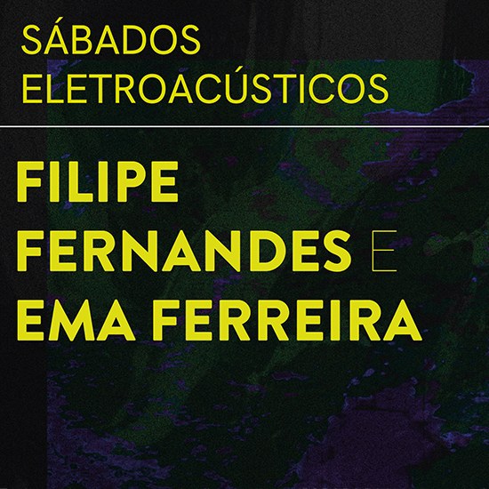 Sábados Eletroacústicos: Ema Ferreira e Filipe Fernandes